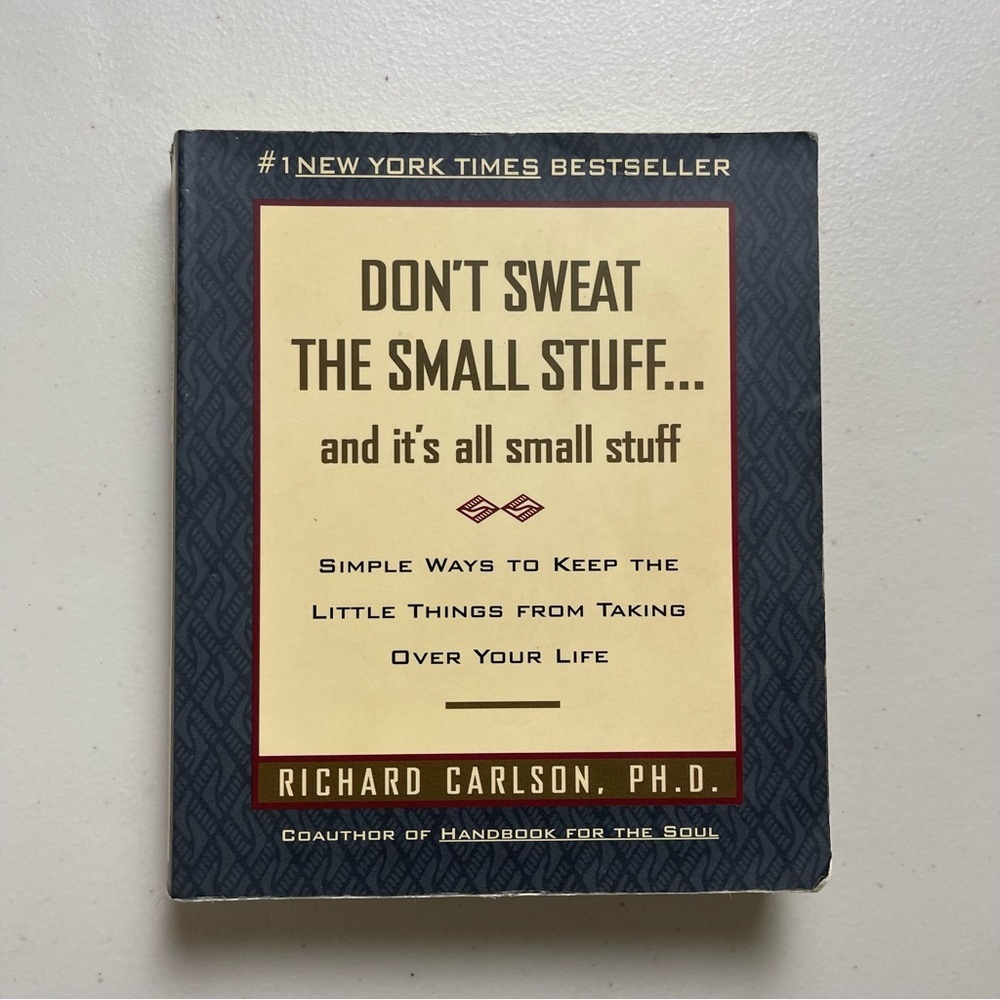 Don't Sweat the Small Stuff by Richard Carlson  FIRST EDITION Paperback Book